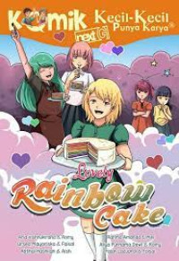 Image of Komik kecil-kecil next G punya karya : lovely rainbow cake