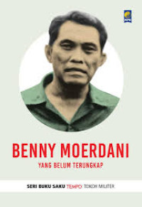 Image of Seri buku saku tempo tokoh militer : Benny Moerdani yang belum terungkap