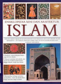 Image of Ensiklopedia  seni dan arsitektur islam: sebuah sajian sejarah komprehensif atas warisan seni ..........