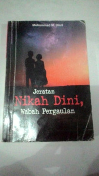 Image of Jeratan nikah dini : wabah pergaulan