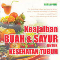 Image of Keajaiban buah dan sayur untuk kesehatan tubuh