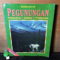 Image of Kehidupan di pegunungan: penduduk, hewan dan tumbuhan