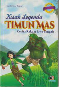 Image of Kisah legenda timun mas : cerita rakyat jawa tengah
