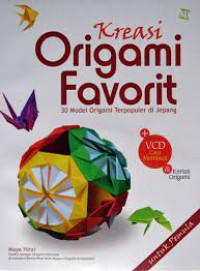 Image of Kreasi origami favorit :30 model origami terpopuler di jepang