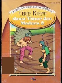 Image of Kumpulan cerita rakyat Indonesia : cerita rakyat Jawa Timur dan Madura 2