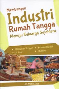 Image of membangun industri rumah tangga menuju keluarga sejahtera