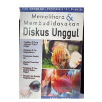 Image of Memelihara dan membudidayakan diskus unggul
