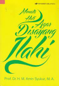 Image of Menata hati agar disayang Ilahi