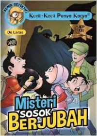 Image of Kecil-kecil punya karya : misteri sosok berjubah