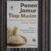 Image of PANEN JAMUR TIAP MUSIM PANDUAN LENGKAP BISNIS DAN BUDI DAYA JAMUR TIRAM