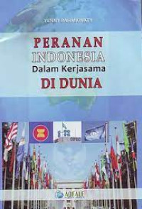 Image of Peranan  Indonesia  Dalam Kerja Sama Di Dunia