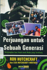 Image of Perjuangan untuk sebuah generasi : menjangkau hati anak-anak muda yang terhilang