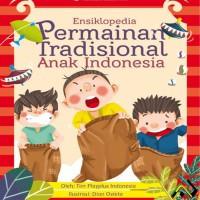 Image of Ensiklopedia permainan tradisional anak indonesia