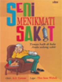 Image of Seni menikmati sakit : teman baik di kala anda sedang sakit