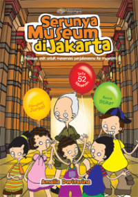 Image of Serunya museum di Jakarta : panduan unik untuk menemani perjalananmu ke museum