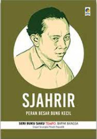 Image of Seri buku tempo : Sjahrir peran besar bung kecil