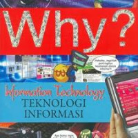 Image of Why ? teknologi informasi